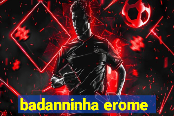 badanninha erome